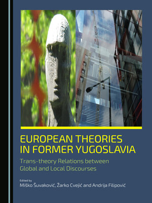 cover image of European Theories in Former Yugoslavia